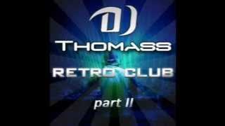 DJ Thomass Retro Club Mix 2