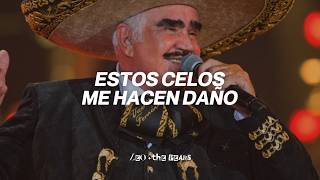 Vicente Fernández - Estos Celos (Letra)