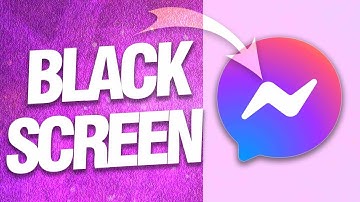 How To Fix And Solve Messenger Black Screen | Final Solution