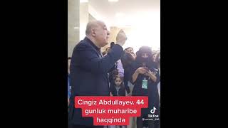 Çingiz Abdullayevdən şok - Birinci Qarabağ müharibəsi olmayıb