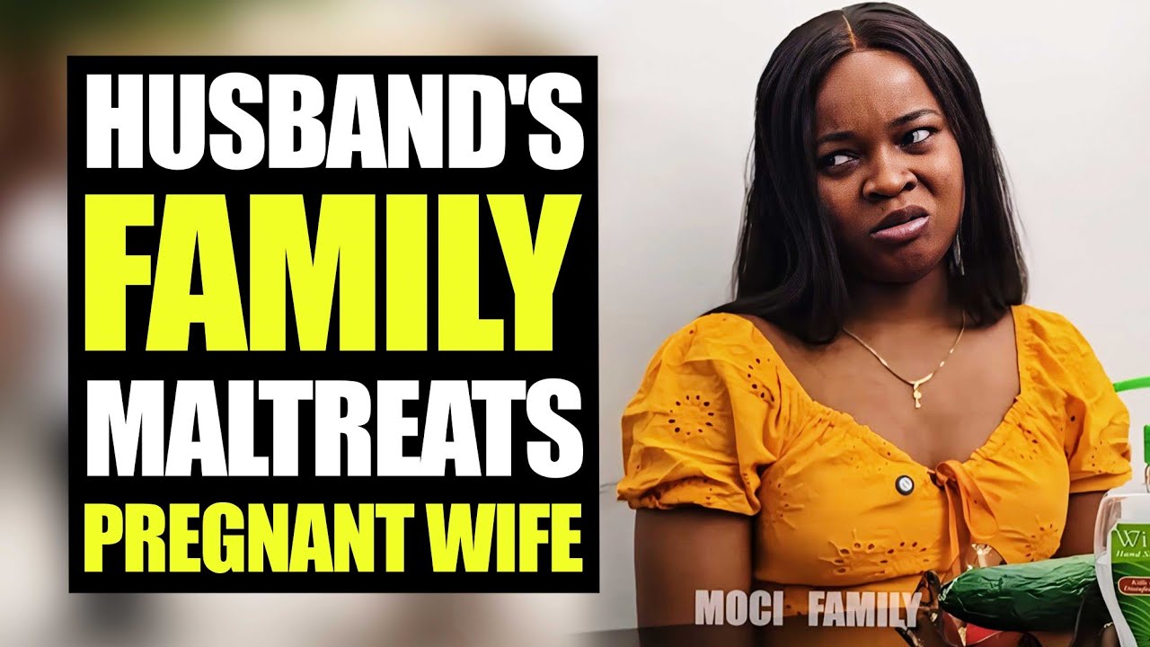 Семья мужа плохо обращается с беременной женой | MociFamily
