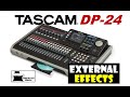 Tascam DP24/DP32 Digital Portastudio: Using External Effects