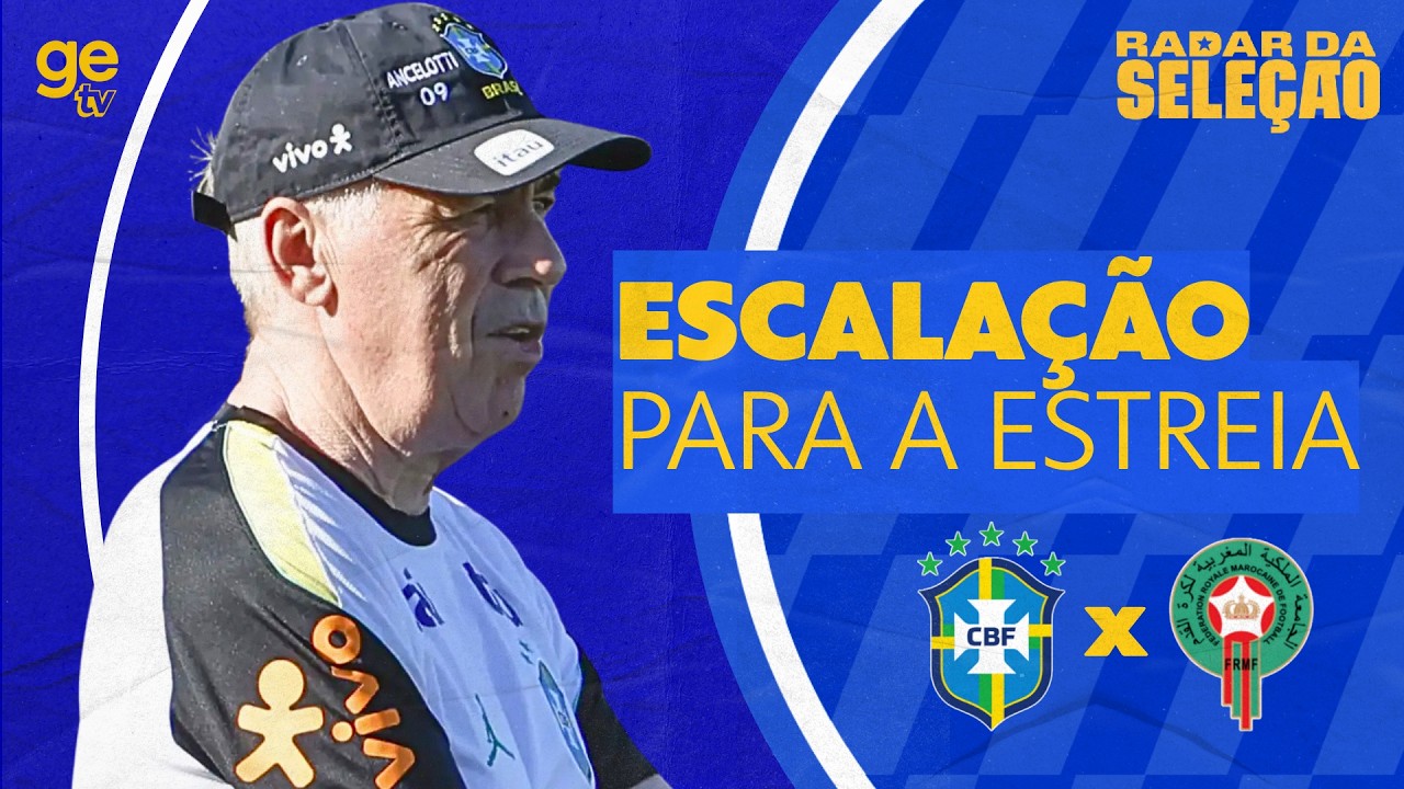 ESCALAÇÃO DA SELEÇÃO BRASILEIRA! ANCELOTTI FAZ AJUSTES PARA ESTREIA NA COPA | RADAR DA SELEÇÃO
