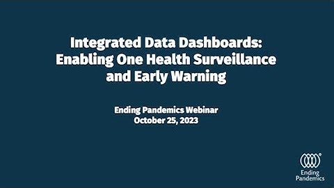 Webinar: Integrated Data Dashboards: Enabling One Health Surveillance and Early Warning