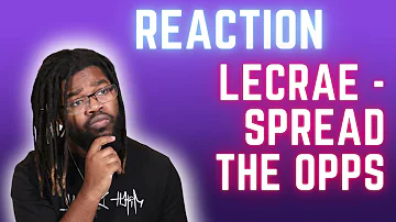 Lecrae - Spread The Opps (Reaction)