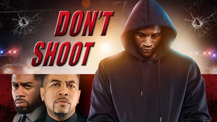 DON'T SHOOT! | Omar Gooding, Billy Sorrells | A Ci...