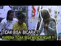 TUNA RUNGU?? GA BISA BICARA. RADEN ARYA MUDRIKA