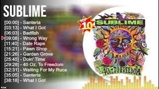 S u b l i m e Greatest Hits full album 2022 ~ 1990s oldies but goodies