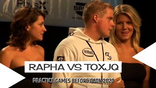 Rapha vs Toxjq practice games before Qcon 2020