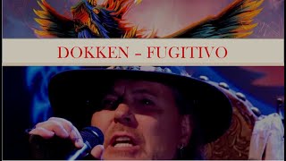 Dokken Fugitive Sub Español y lyrics (HD)