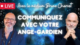 Communiquer avec votre ange gardien - Avec Bruno Charvet