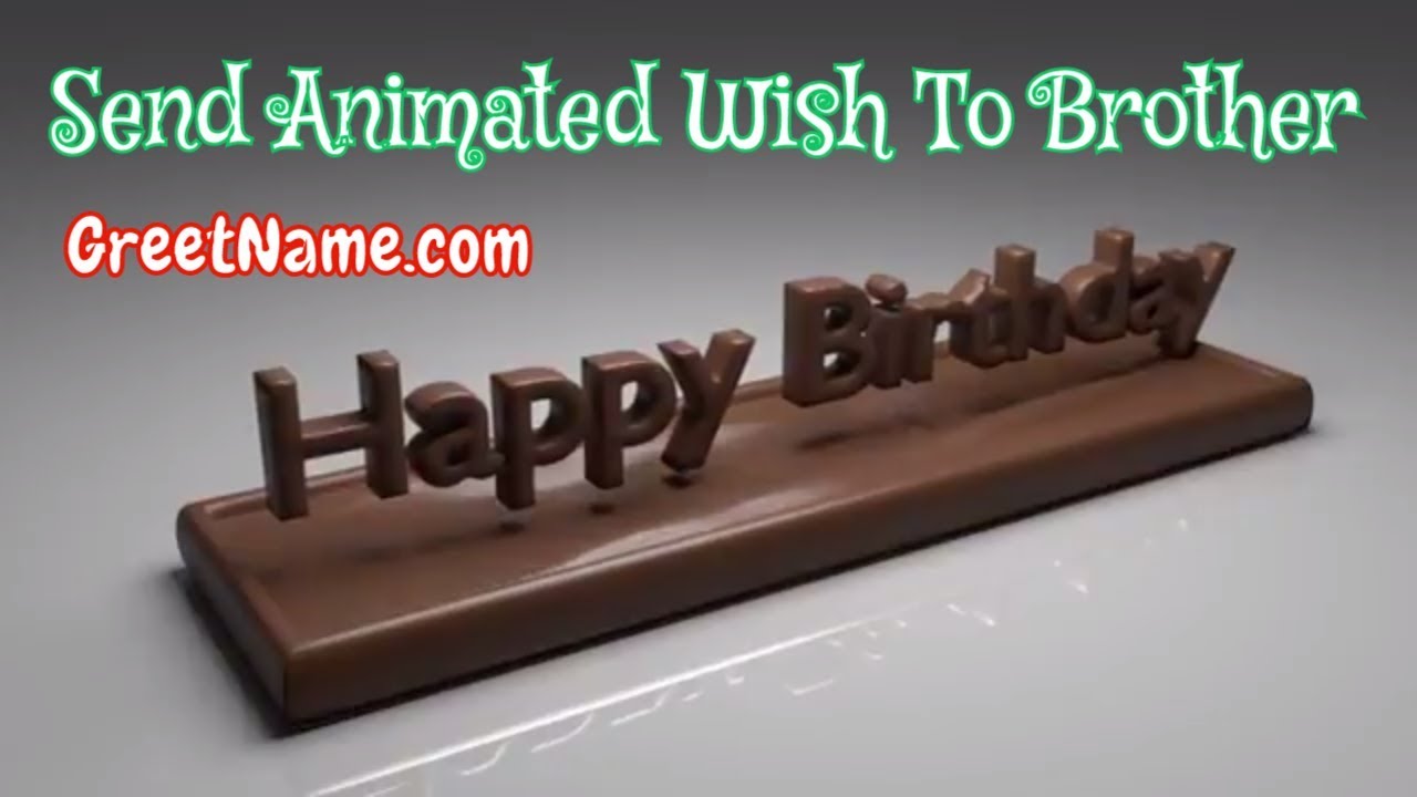 Happy Birthday Brother| Send Happy Birthday Bro Animation For ...