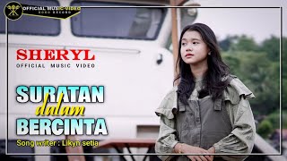 Sheryl - Suratan Dalam Bercinta