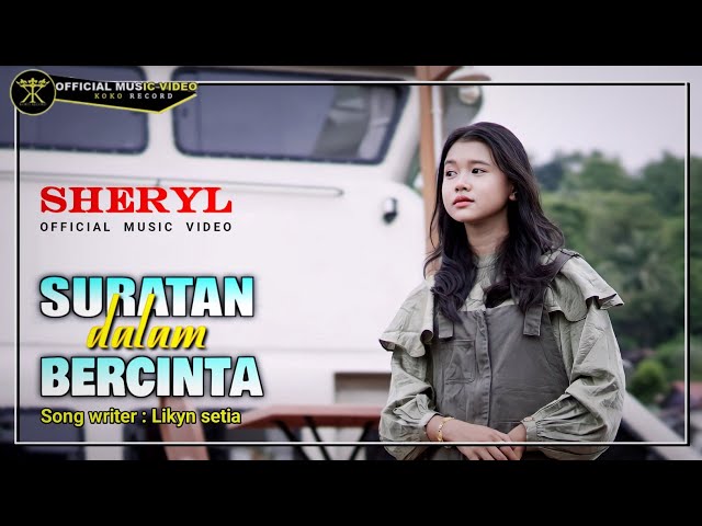 Sheryl - Suratan Dalam Bercinta (Official Music Video) class=