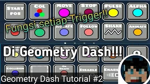 Penjelasan Trigger Yang Ada Di Geometry Dash | Geometry Dash Tutorial Indonesia #2