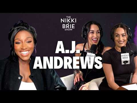 A.J. Andrews: HER Impact | The Nikki & Brie Show