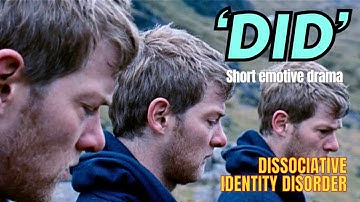 DiD - a short film about mental health - Dissociative identity disorder