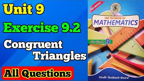Exercise 9.2 unit 9 congruent triangles class 9 new mathematics book | chapter 9 theorem 9.1.2