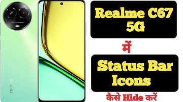 How to Hide Status Bar Icons in Realme C67 5G | Realme C67 5G me Status Bar Icons ko kaise hide kare
