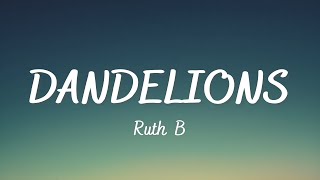 Ruth B - Dandelions  song lyrics || Dandelions ( Lyrics Video )