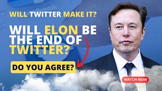 Will Elon Be The Death Of TWITTER? by Private Small Business Society w/ Dr. Jake Tayler 103 views 1 year ago 6 minutes, 54 seconds
