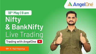 🔴 [LIVE TRADING] - Watch Nifty and BankNifty Live Trading | 18th May 2024 | Trading with Angel One