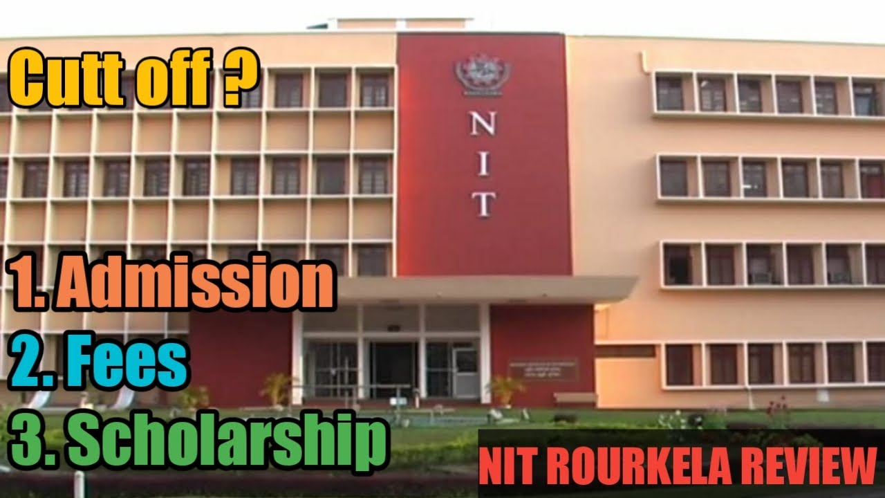 National Institute Of Technology Rourkela(Odisha) || 100% Honest Review ...