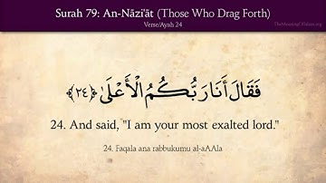 سورة النازعات - سورة 79 - عدد آياتها 46 مترجمة عربي إنجليزي