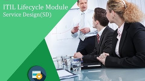 ITIL Intermediate Service Design Introduction -ITIL SD Certification Training iCertGlobal