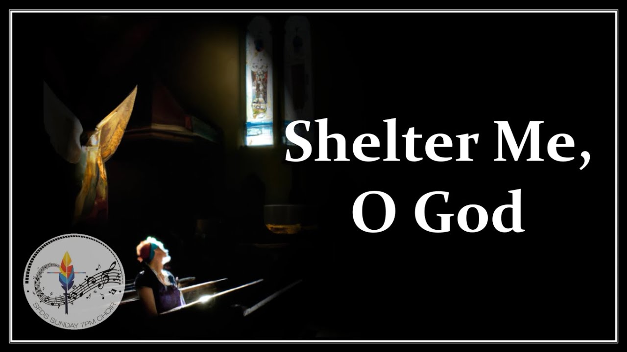 Shelter Me, O God Bob Hurd Catholic Church Song Choir & Piano