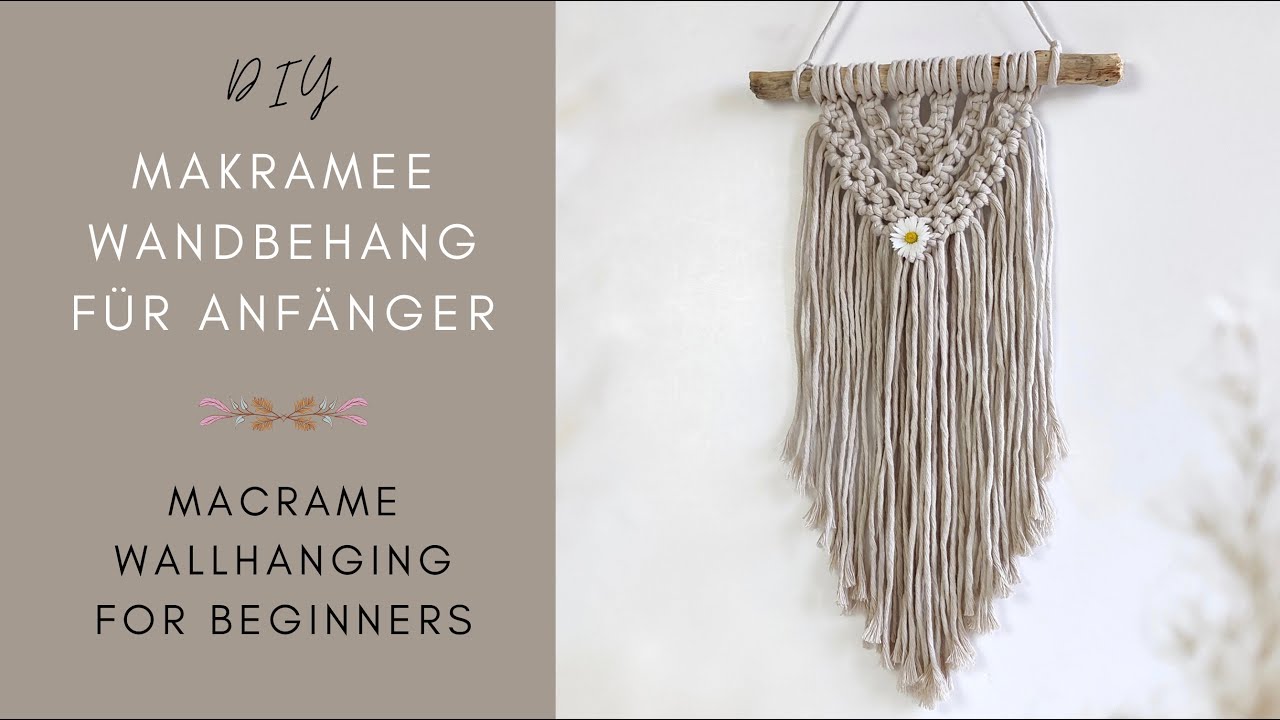 DIY - MAKRAMEE WANDBEHANG KLASSISCH, FÜR ANFÄNGER / Macrame Wallhanging for Beginners ♡︎