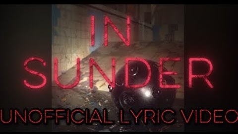Sub Urban - In Sunder(Unofficial Lyric Video)