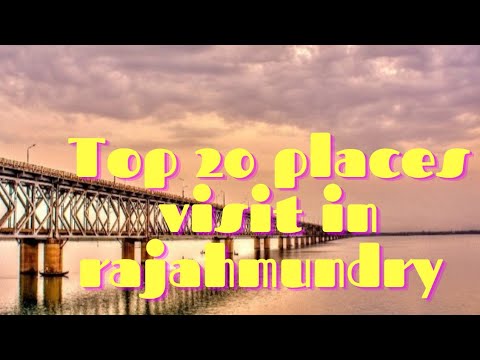 TOP 20 PLACES VISIT IN RAJAHMUNDRY