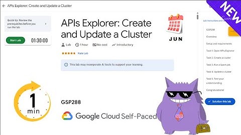 APIs Explorer: Create and Update a Cluster| #2025 | #GSP288  |#qwiklabs |Solution