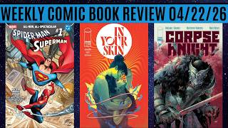 Weekly Comic Book Review 04/22/26