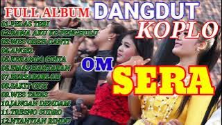 FULL ALBUM DANGDUT KOPLO OM.SERA TERPOPULER