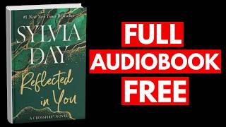 Reflected in You By Sylvia Day[Full Audiobook Free]
