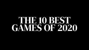 The 10 Best Games of 2020 (Countdown)