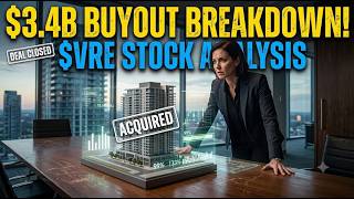 VRE Stock Analysis: The Massive $3.4B Buyout Breakdown