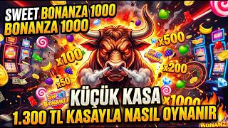 SWEET BONANZA SMALL BANKROLL 🍭 HOW TO PLAY WITH 1,300 TL BANKROLL 🍭 SLOT GAMES HUGE HIT 🍭