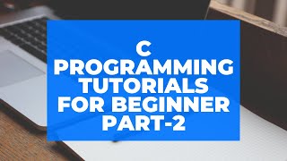 C Programming Tutorial for Beginners Part-2 Environment Setup