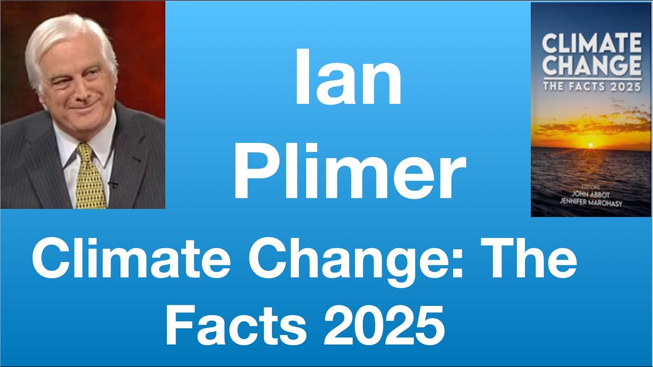 Ian Plimer: Climate Change: The Facts 2025 | Tom Nelson Pod #270 - YouTube