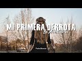 La Arrolladora - Mi Primera Derrota (Letra)