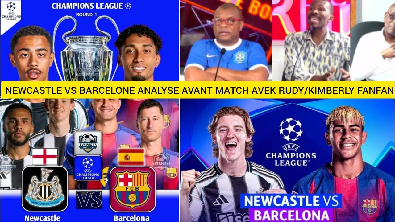 Newcastle vs Barcelone nan 1/8ieme final match ale analyse Avant match avek Rudy/kimberly#football .
