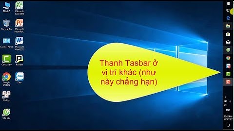 Xử lý thanh Taskbar nằm dọc, ngang | Taskbar is vertical