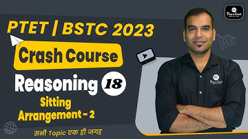 BSTC 2023 | Reasoning Class | PTET | Sitting arrangement - 2 | By Dharmendra Sir