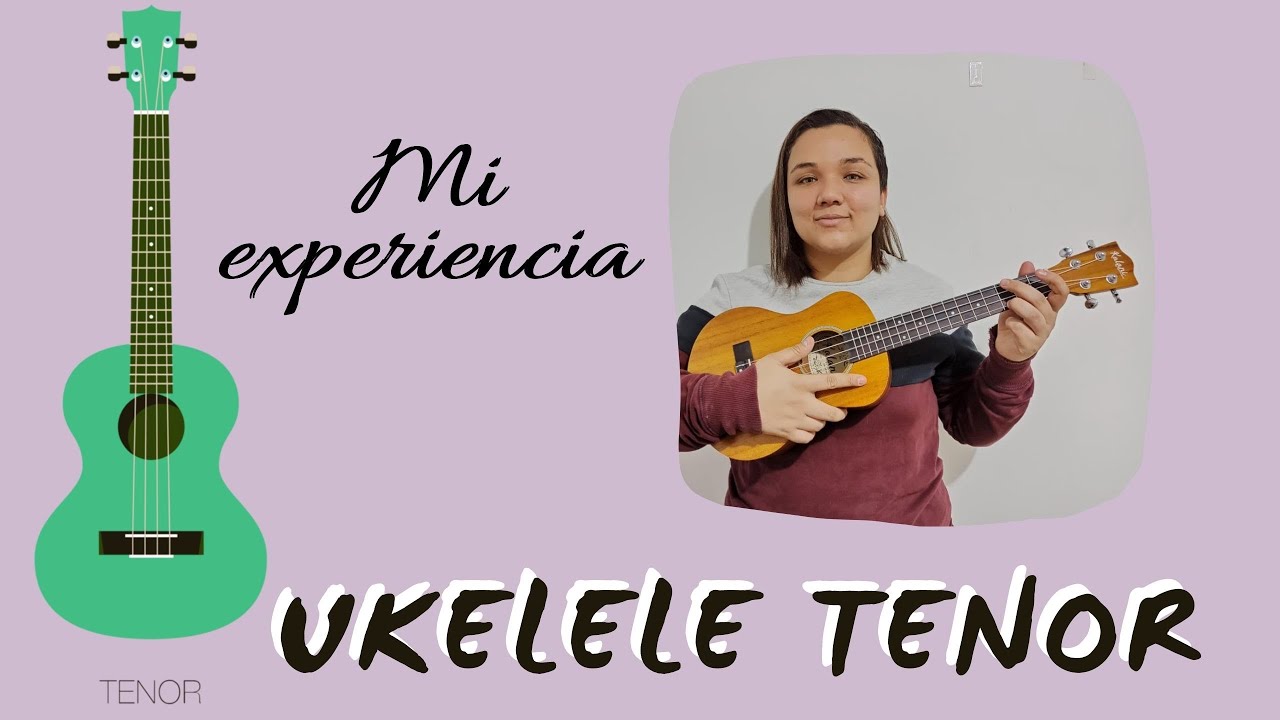 Ukelele TENOR - Mi experiencia vs Soprano y Concierto (Ventajas, desventajas y dudas frecuentes)