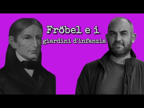 Video: Perché froebel ha creato l'asilo?