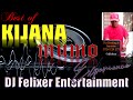 BEST OF KIJANA MUMO MIX {DJ FELIXER ENT.}