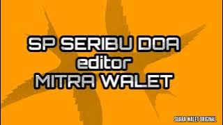 SP Seribu Doa Original || Suara walet Original